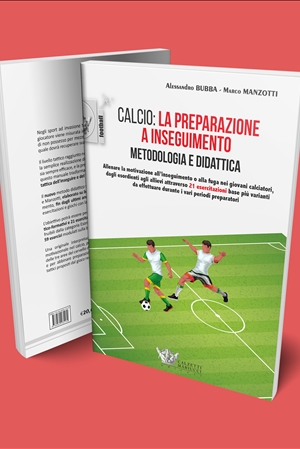 Calcio: la preparazione a inseguimento. Metodologia e didattica